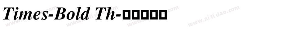 Times-Bold Th字体转换